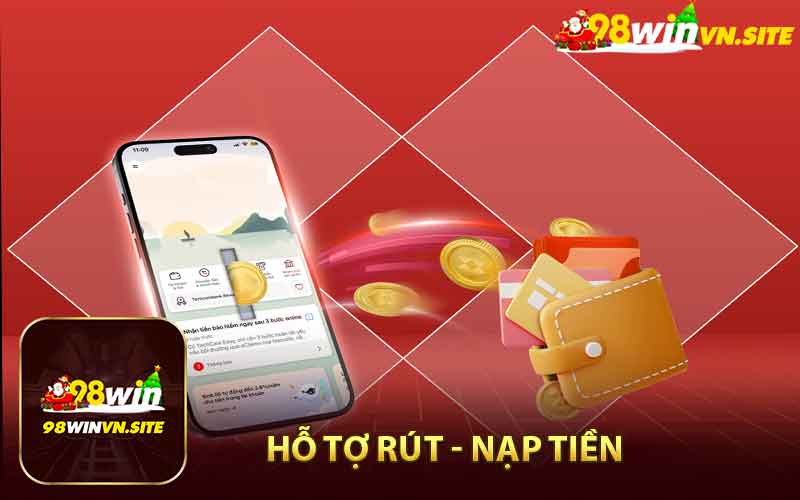 Hỗ trợ đăng ký, nạp rút tiền