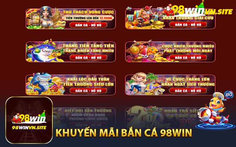 Khuyến mãi tại bắn cá 98win