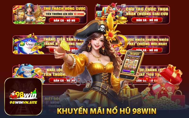 Nổ Hũ 98win - Nhận Thưởng Khủng Ngay