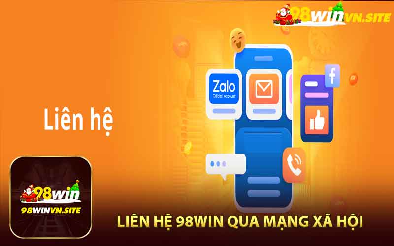 Kết nối qua Mạng xã hội của 98WIN 