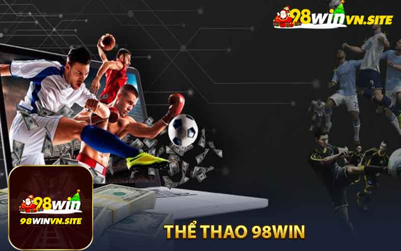 Giới Thiệu Về Thể Thao 98WIN